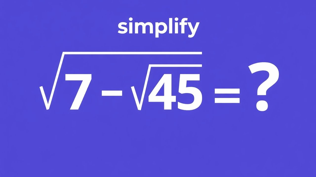 Can You Simplify This? √7 − √45 🤯 | Math Challenge