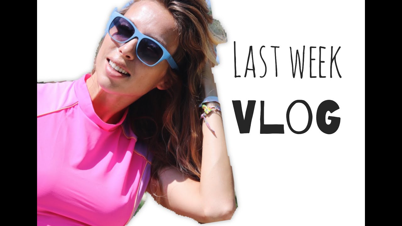 #LastWeekVlog: Солнце Море Пляж + немножко Культуры +Спорт