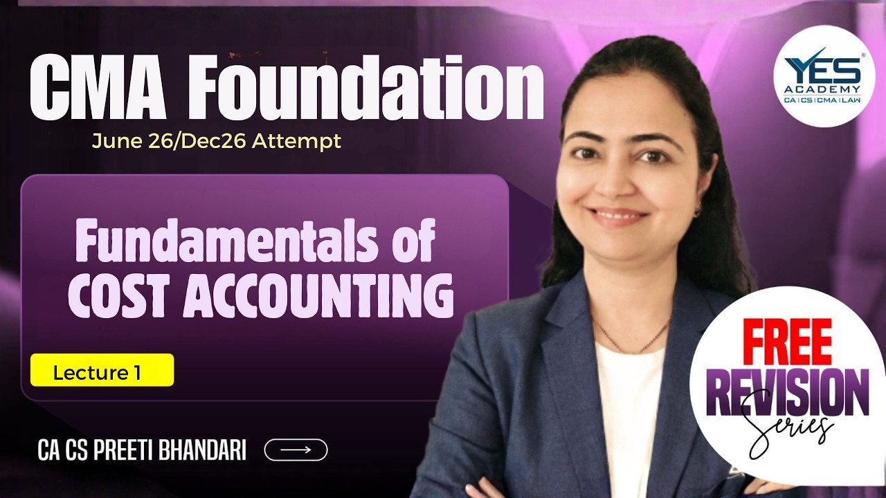 FREE CMA Foundation – Fundamentals of Cost Accounting Lecture 9 | June 26 | CA CS Preeti Bhandari