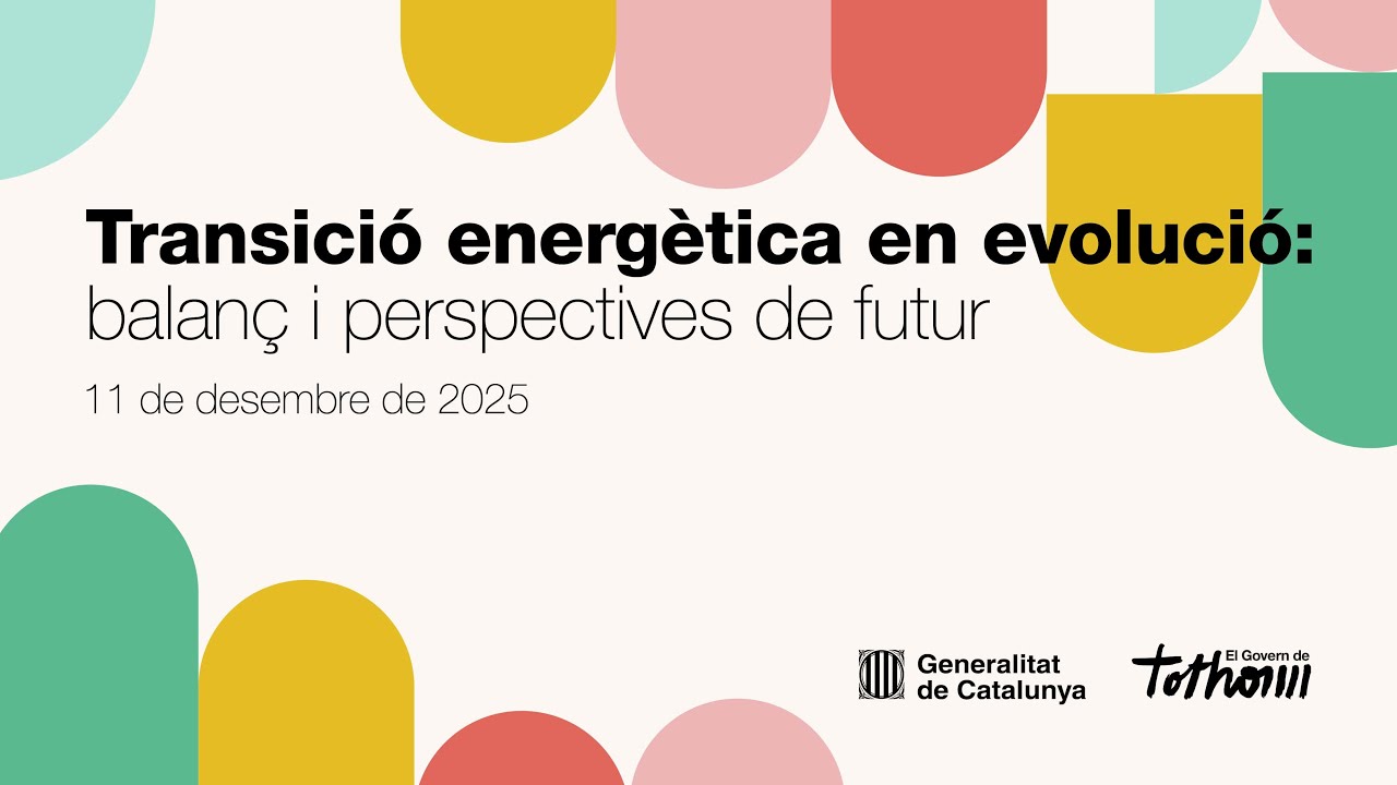 Transició energètica en evolució: balanç i perspectives de futur