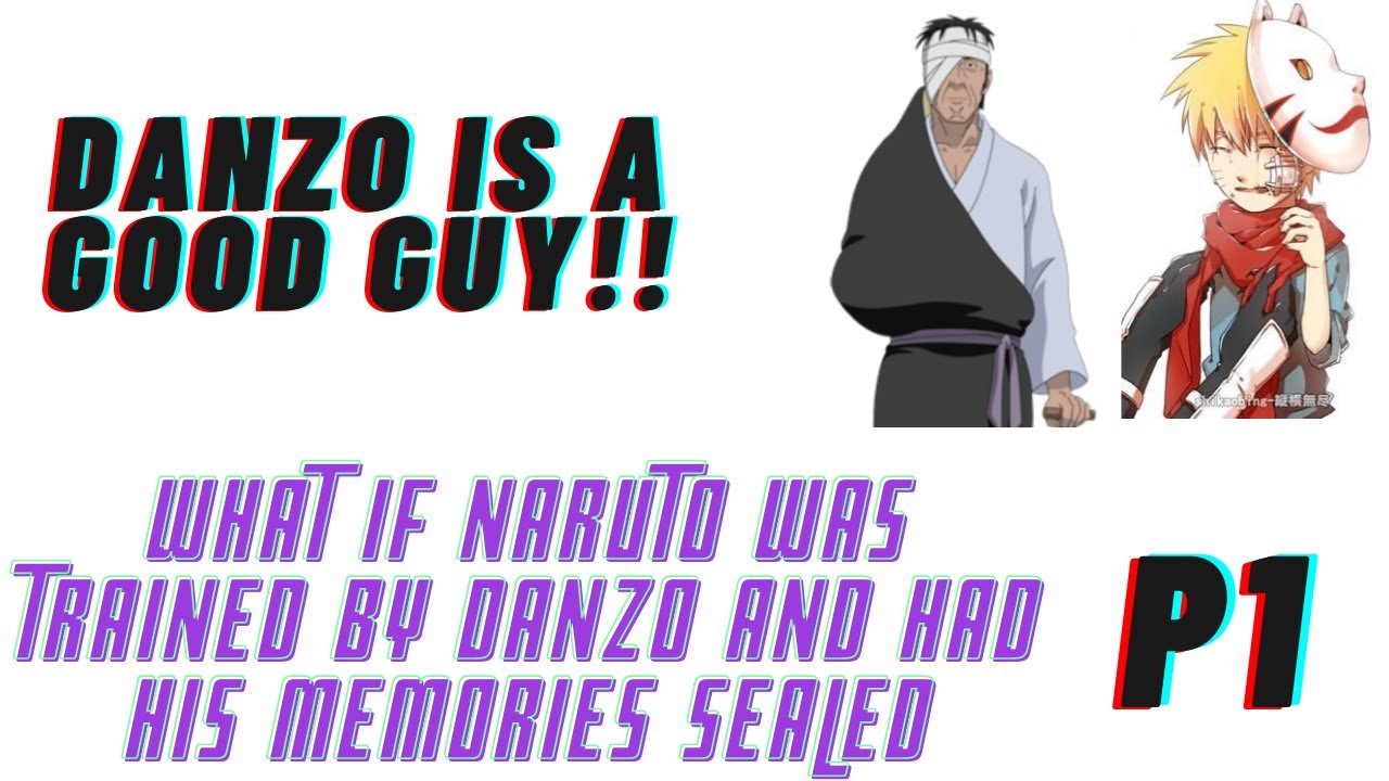 What if Naruto was trained by Danzo and had his memories sealed || part 1 || good danzo||(op naruto)