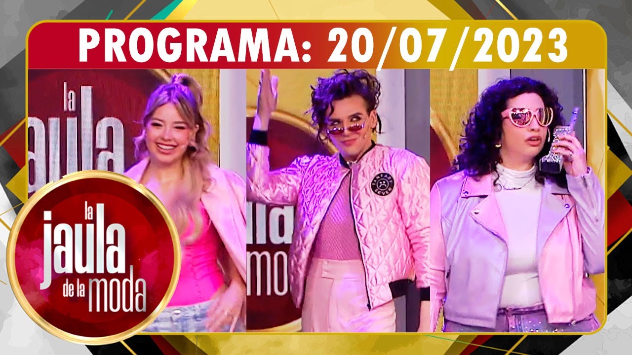 La Jaula de la moda - Programa 20/07/23 - INVITADOS: COTY ROMERO, ONLINE MAMI y JORGE REY
