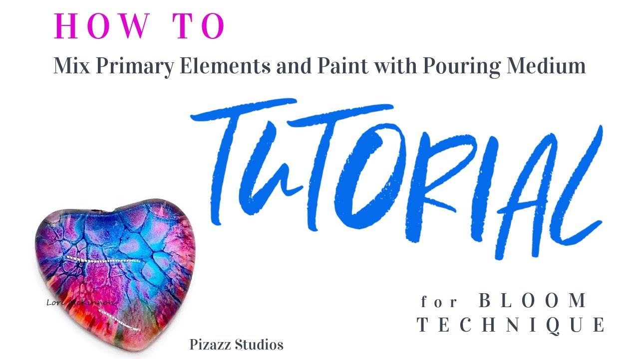 #19 How to Mix Bloom PM with Primary Elements and Tube Paint