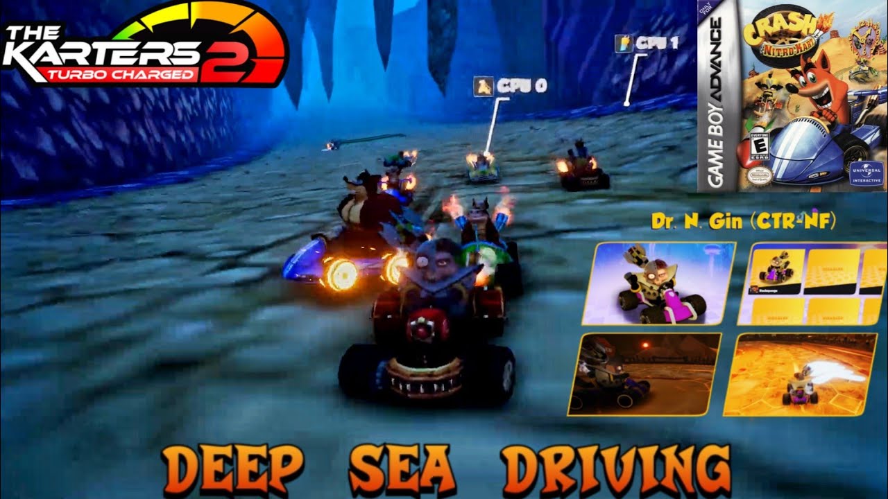 The Karters 2: Turbo Charged: Crash Nitro Kart: Deep Sea Driving (GBA) Mod & Dr. N. Gin (CTRNF) Skin