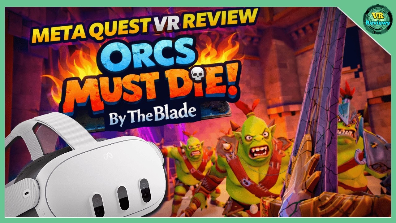 Orcs Must Die: By the Blade &ndash; Обзор Meta Quest 3 | Жестокие VR-бои, реализованные на высоком уровне?