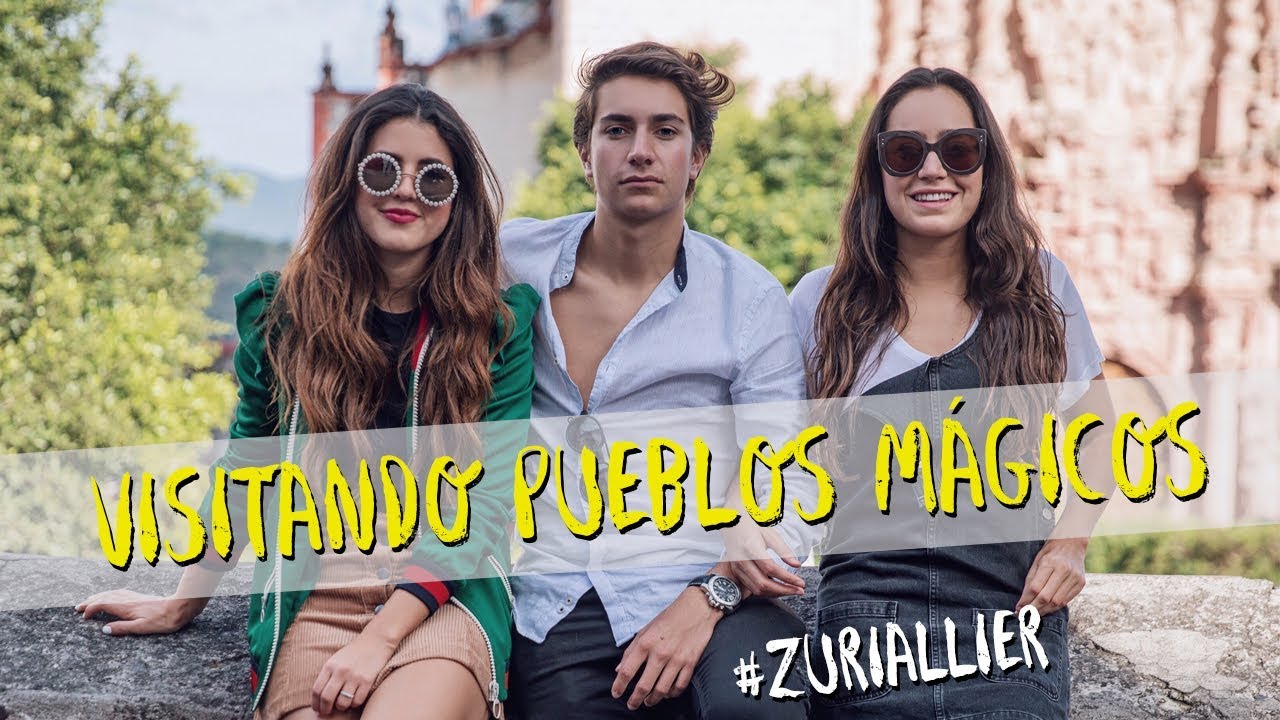 VISITANDO PUEBLOS MÁGICOS EN MÉXICO!! #ZURIALLIER //PAMALLIER
