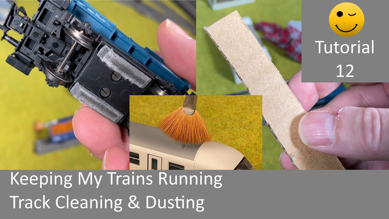 Keeping My Trains Running / Track Cleaning & Dusting (Tutorial 12)