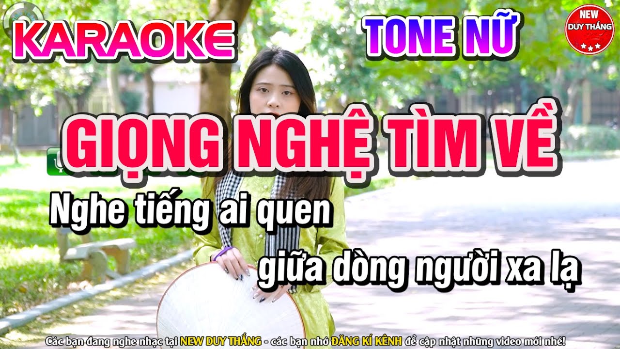 Giọng Nghệ Tìm Về Karaoke Tone Nữ hay nhất 2023 - New Duy Thắng