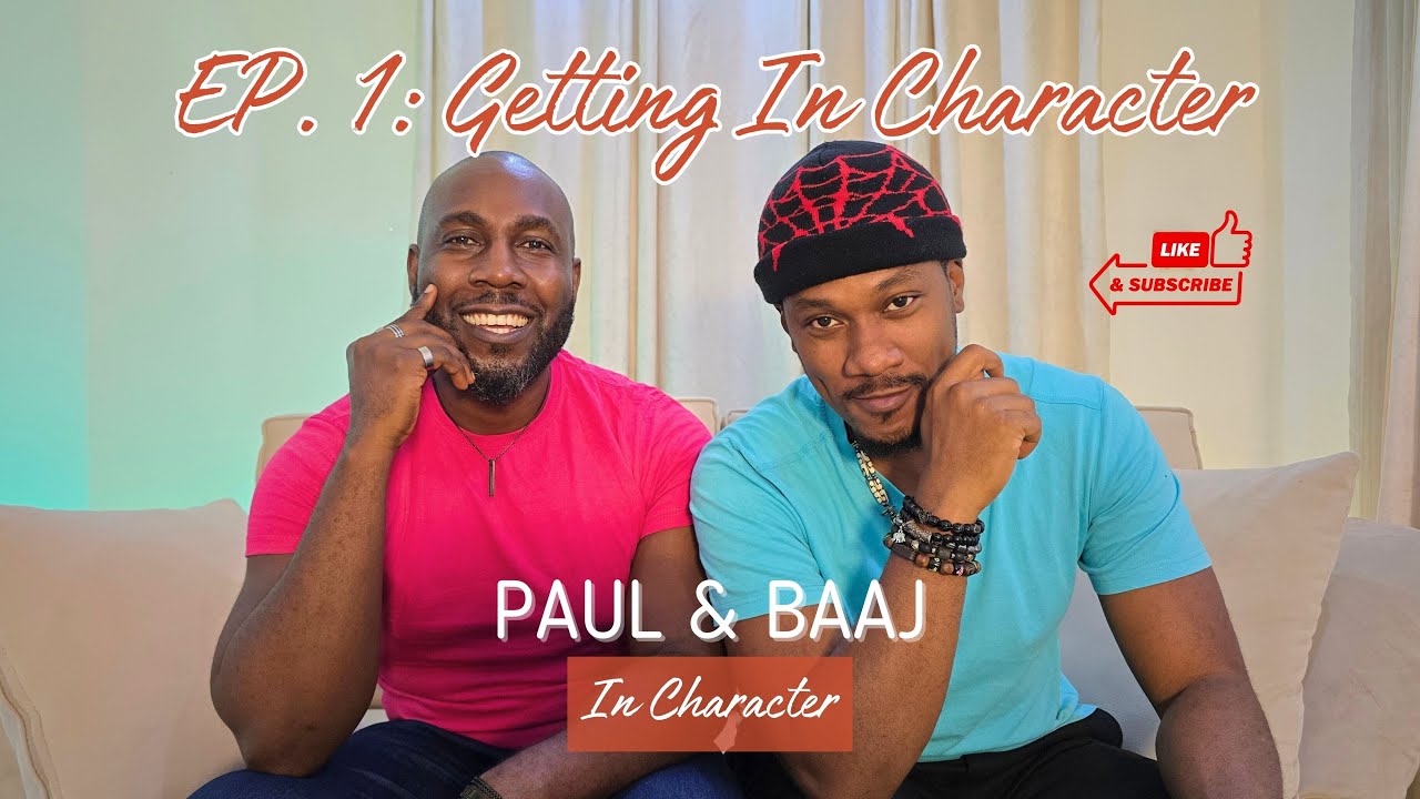 E01 &ndash; Getting In Character: Paul & Baaj Talk Nollywood Beginnings and Life on Set