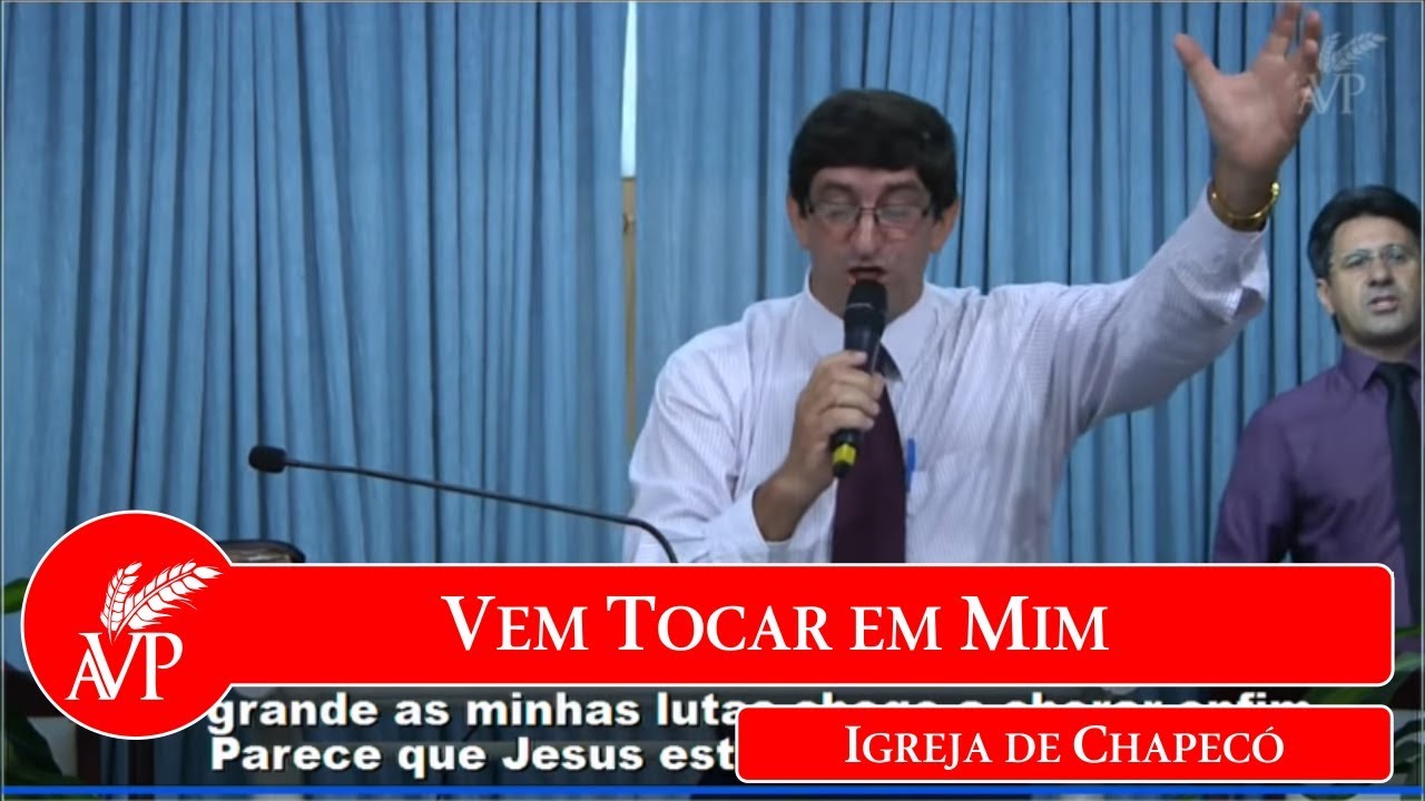 Vem Tocar Em Mim | Igreja de Chapecó | 03/02/2019