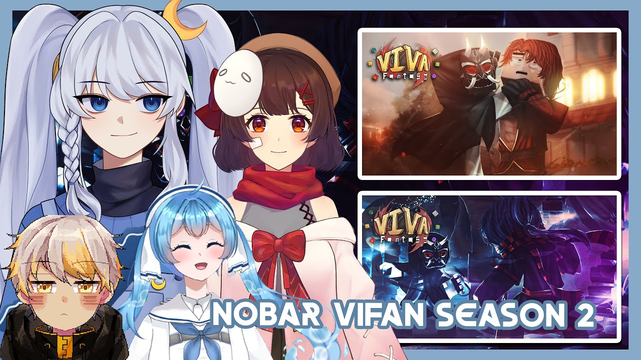 【 VIVA FANTASY 】KITA LANJUTKAN MENONTON SEASON 2 BERSAMA PENULISNYA
