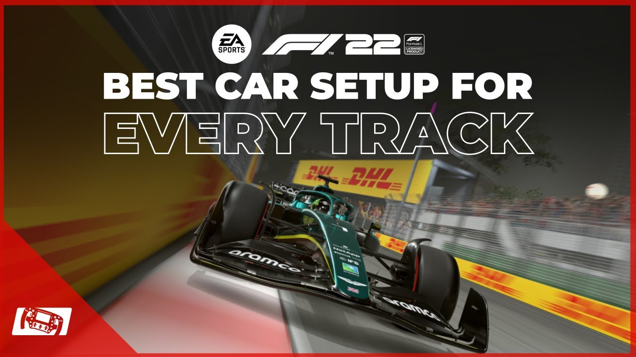 F1 22 Best Car Setup For Every Track