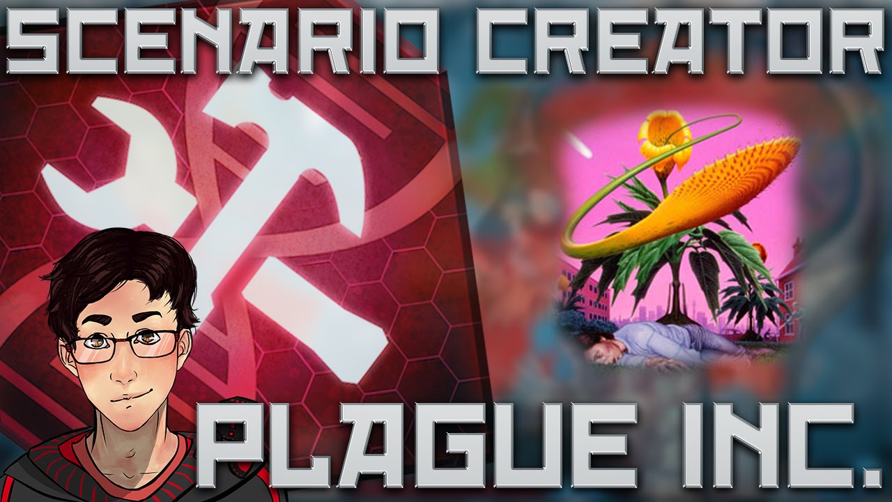 Plague Inc Evolved Custom Scenario Creator Update!