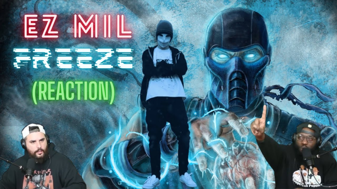 Ez Mil - Freeze (Reaction)