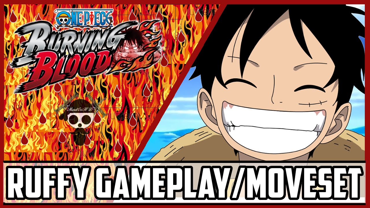 One Piece Burning Blood Ruffy Gameplay/Moveset| Burning Blood Monkey D. Luffy Moveset/Gameplay
