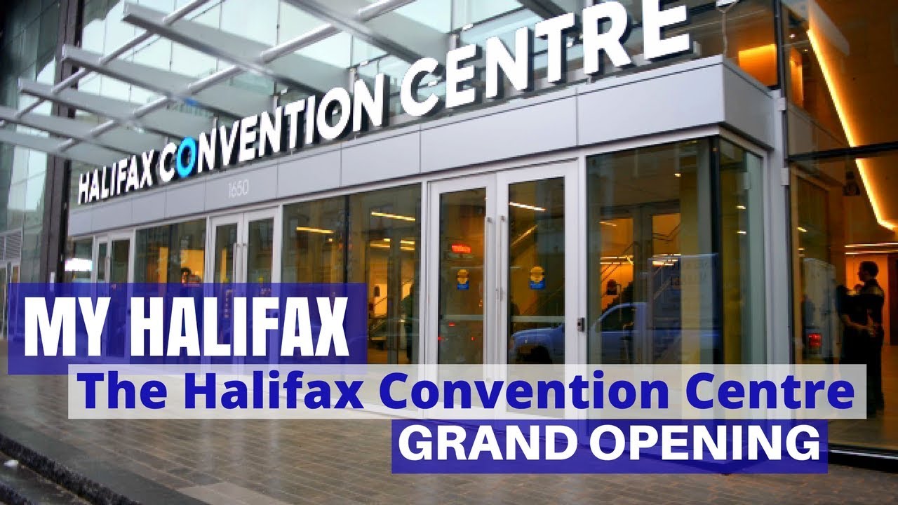 Halifax Convention Centre Grand Opening - My Halifax - Things To Do In Halifax