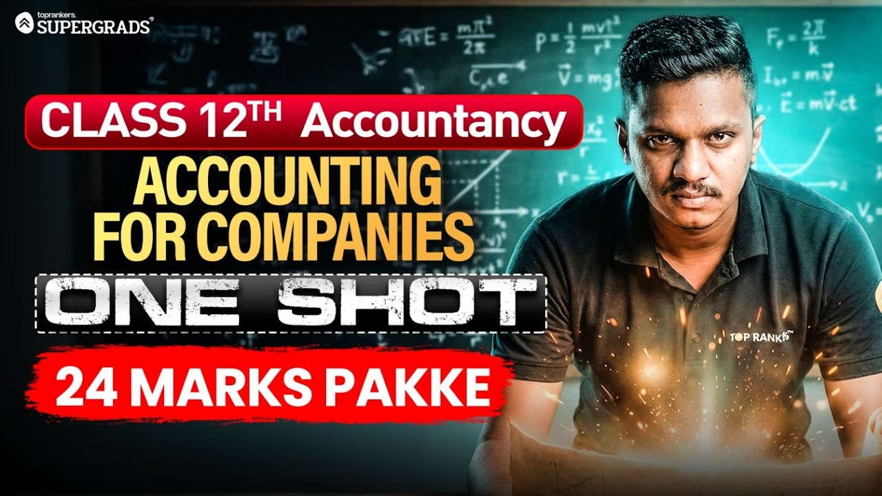 Class 12 Accountancy Boards 2026 | Accounting for Companies (One Shot) | 24 Marks Pakke