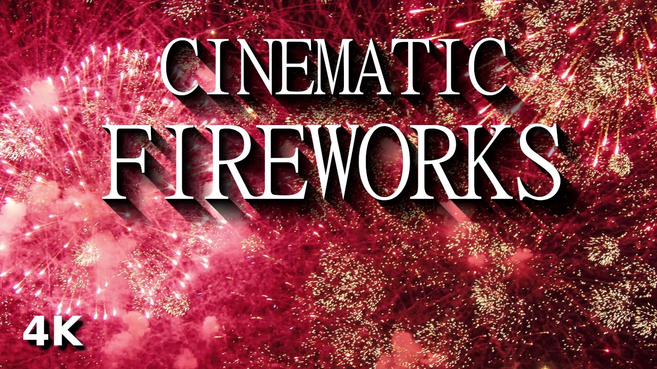 Cinematic Fireworks 2020 4K