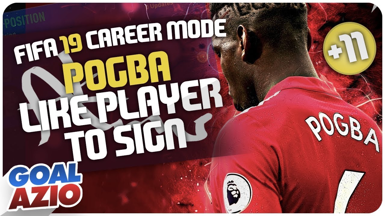 Pogba Alternative Player | FIFA 19 Career Mode