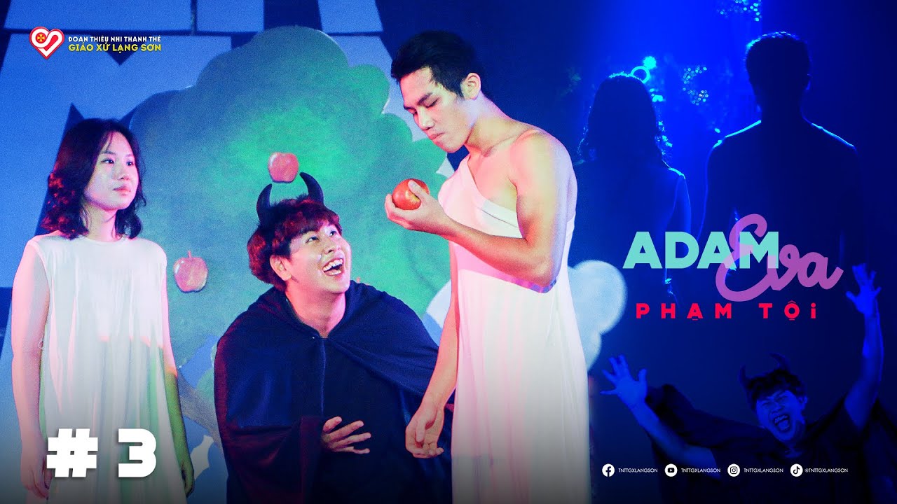 #3 - ADAM EVA PHẠM TỘI - DIỄN NGUYỆN GIÁNG SINH 2023