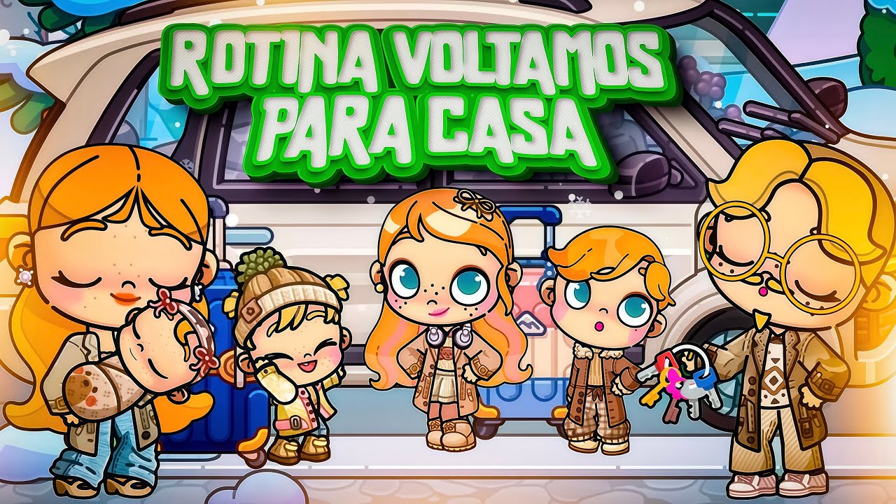 ROTINA VOLTAMOS PARA CASA, AVATAR WORLD