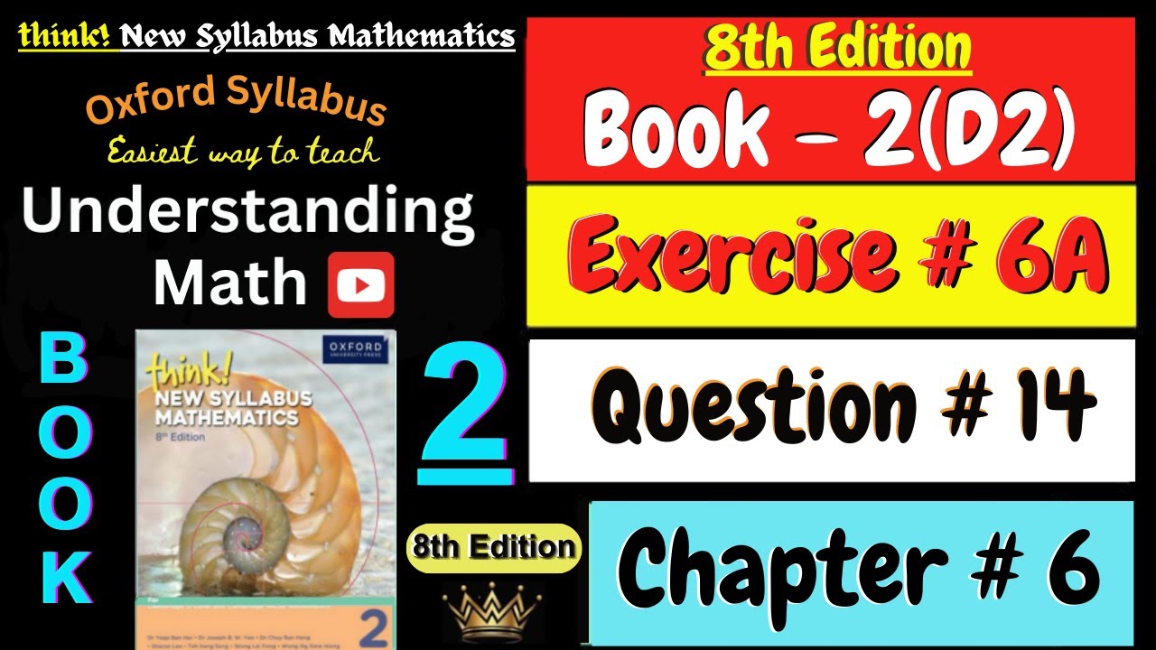 Exercise 6A Question 14 | Chapter 6 | Book 2 Math | Think New Syllabus Mathematics 8th Edition