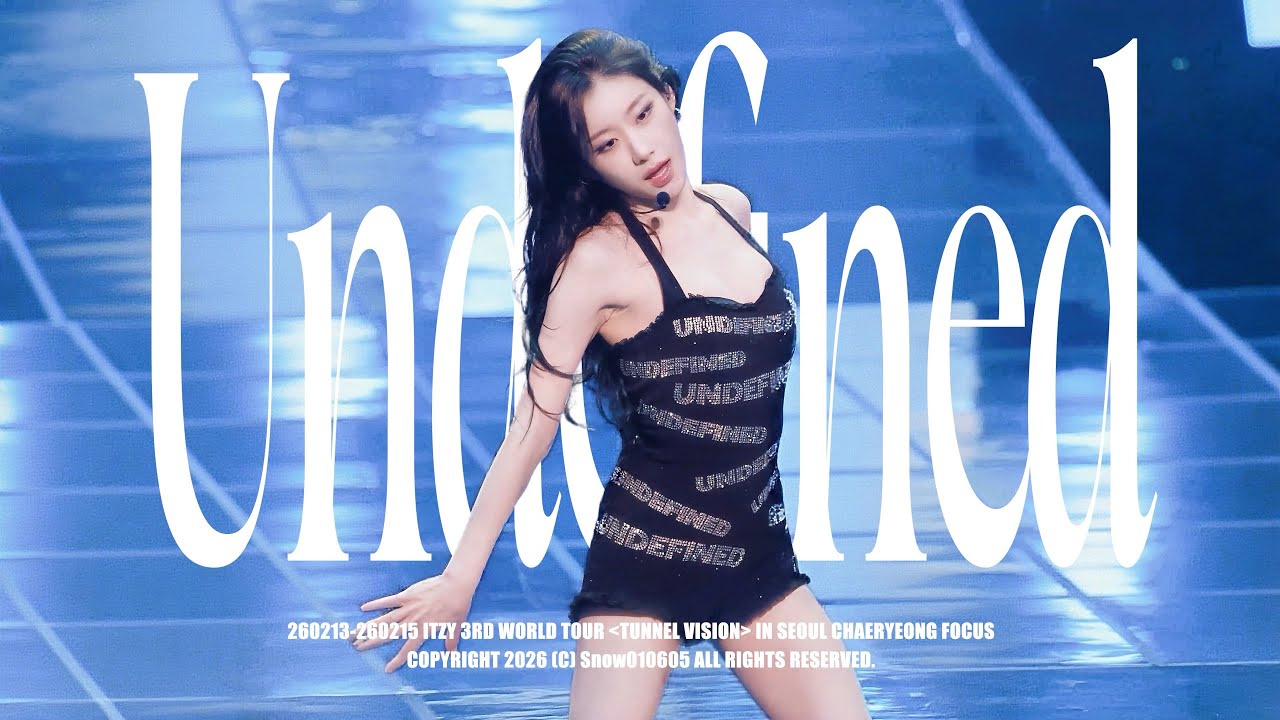 260213-260215 [4K] ITZY TUNNEL VISION  ‘Undefined’ CHAERYEONG FANCAM 채령 직캠