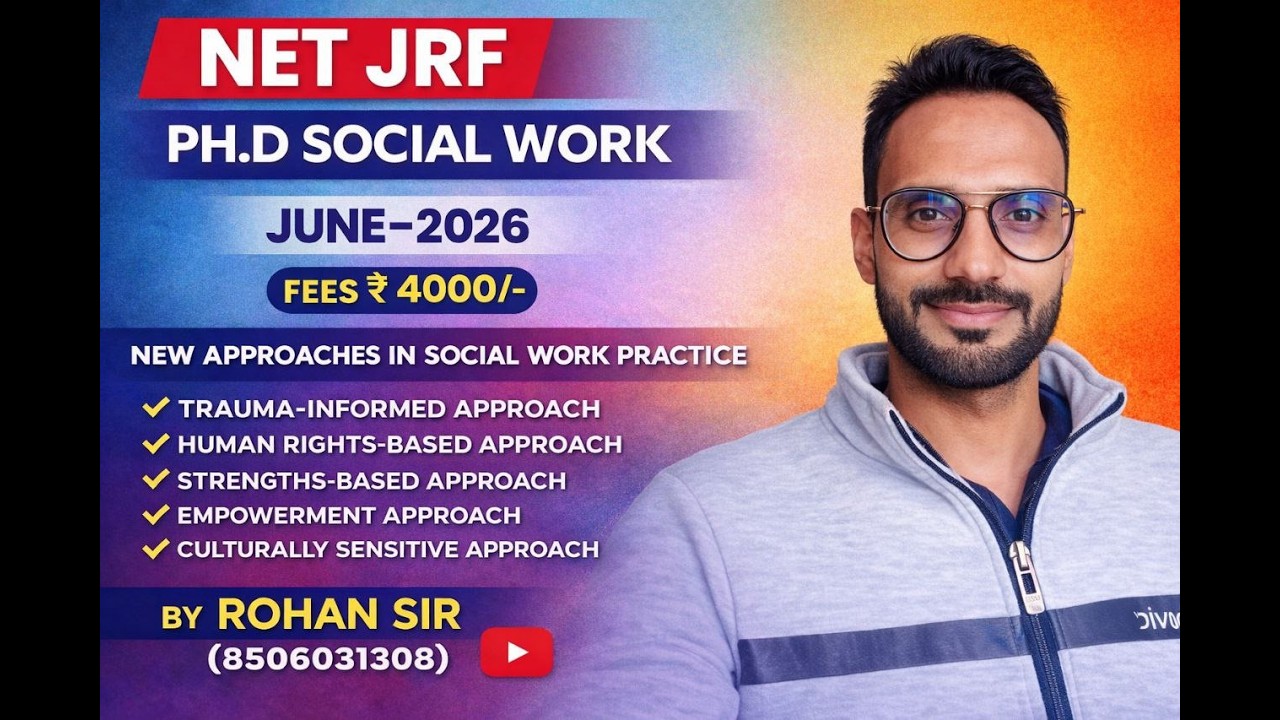 NET JRF JUNE 2026 NEW APPROACHES IN SOCIAL WORK PRACTICE | NET JRF PH.D JUNE 2026 SOCIAL WORK CLASS