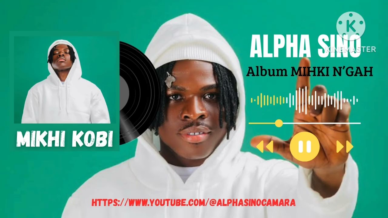 ALPHA SINO MIKHI KOBI AUDIO OFFICIEL 