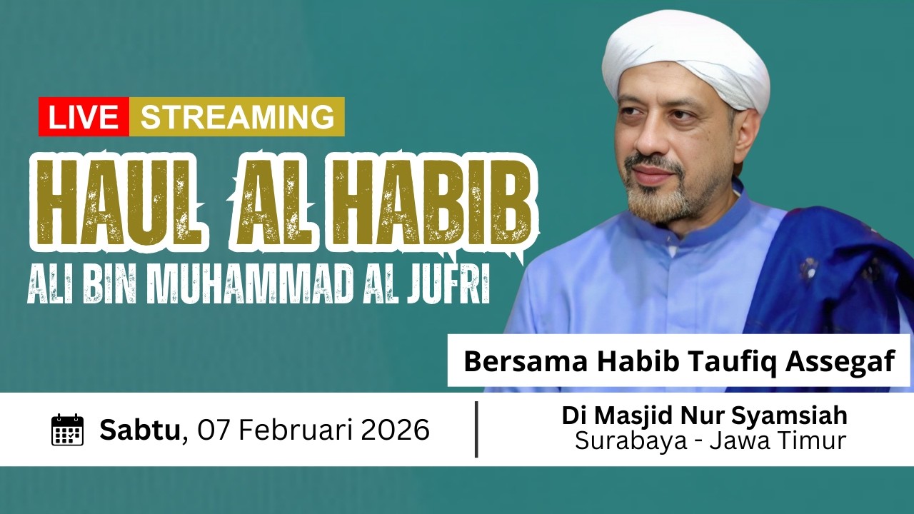 🔴[LIVE] Peringatan Haul Al Habib Ali bin Muhammad Al Jufri
