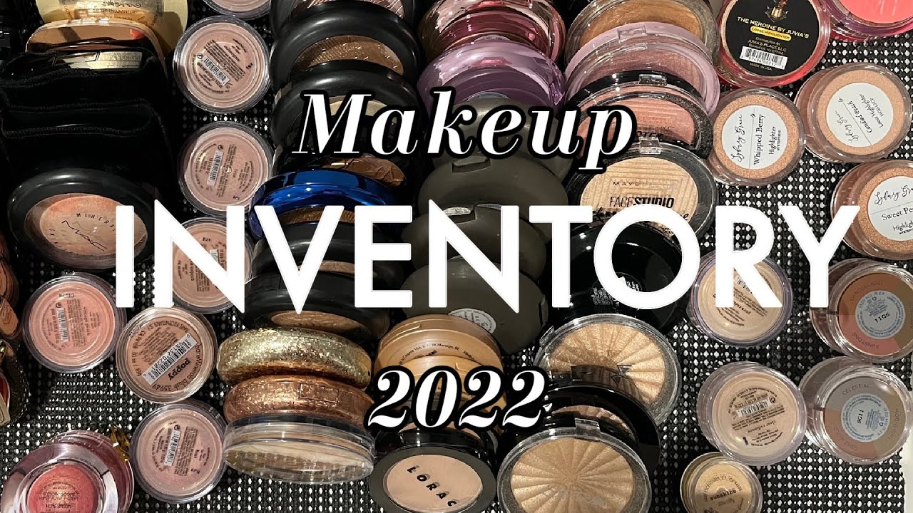 Makeup Inventory 2022 | LETS GO THRU MY NUMBERS