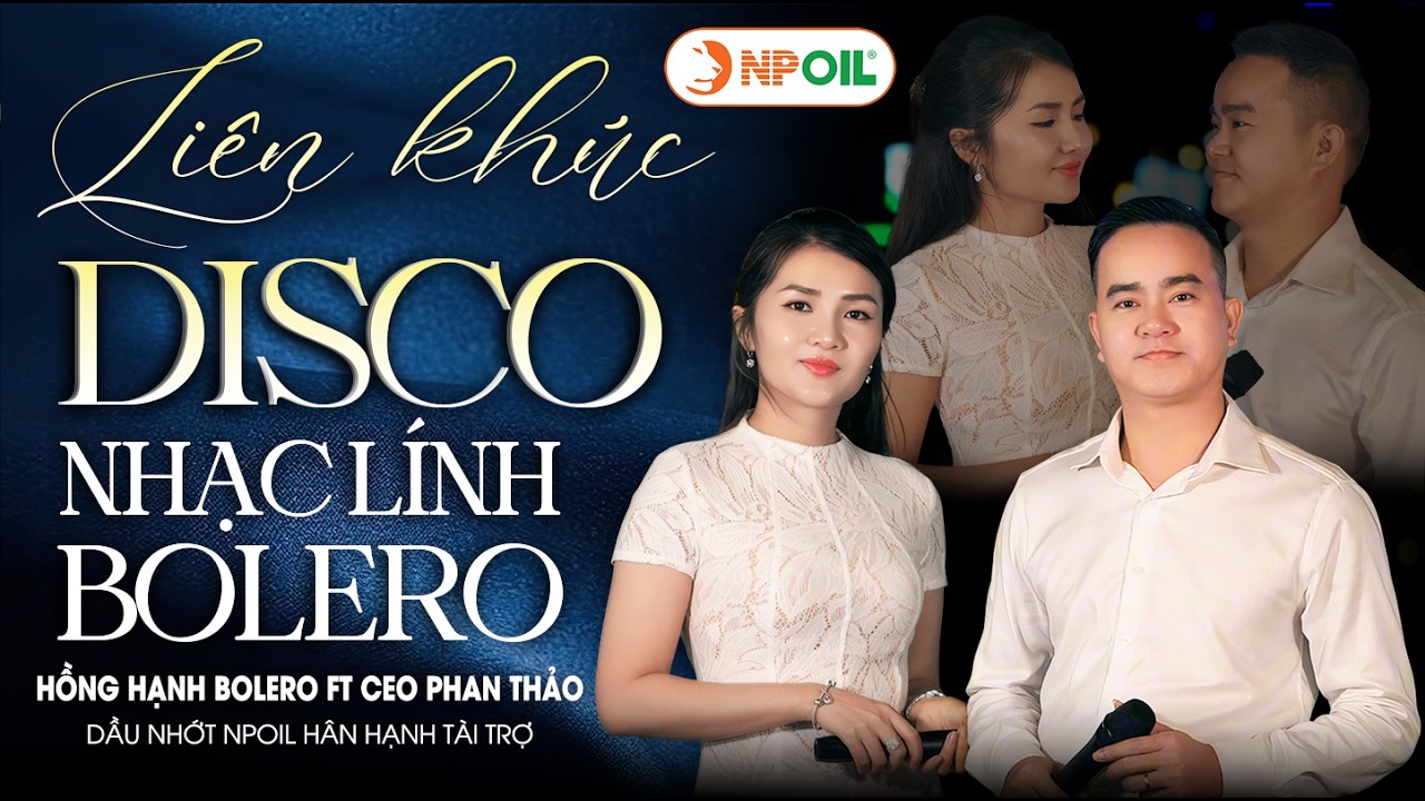 LIÊN KHÚC DISCO BOLERO NHẠC LÍNH (PHẦN 3) - HỒNG HẠNH ft CEO PHAN THẢO