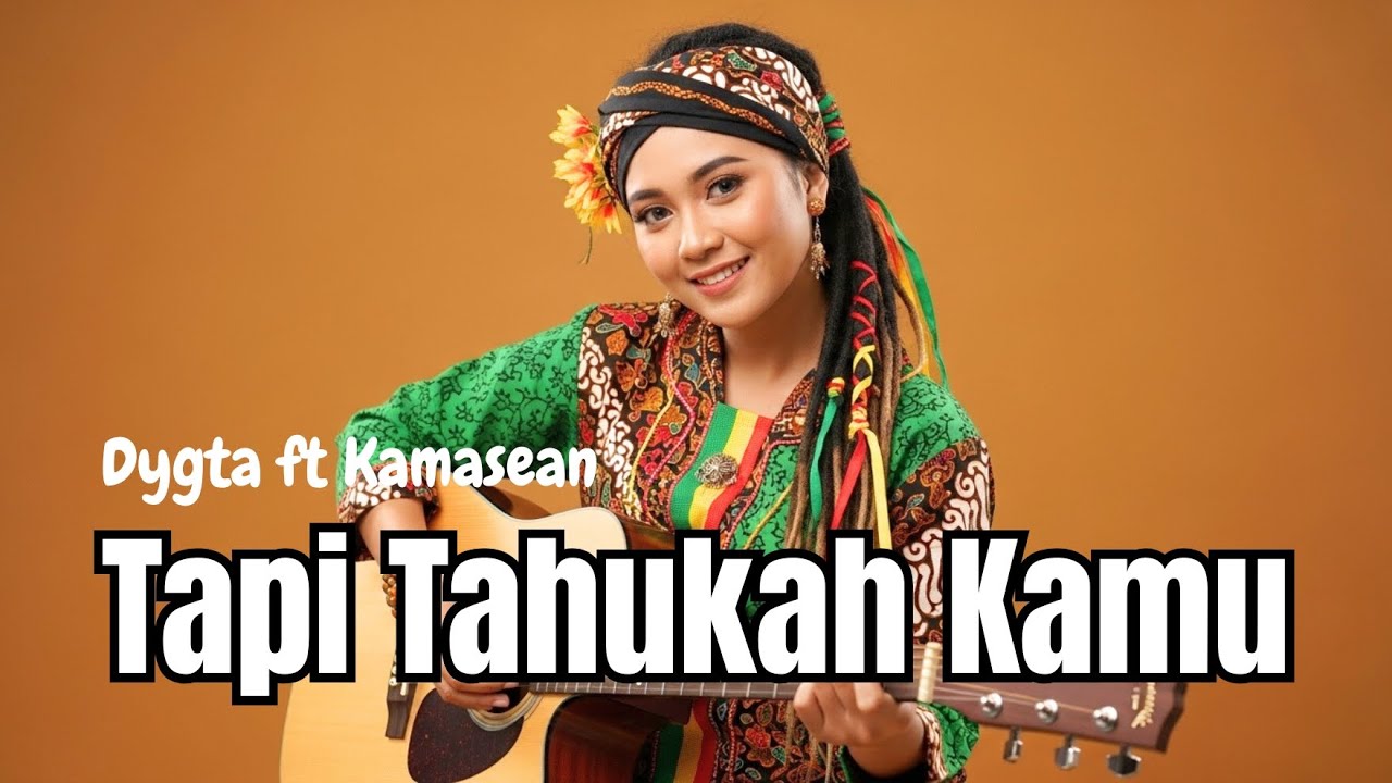 TAPI TAHUKAH KAMU? - DYGTA ft KAMASEAN | COVER REGGAE VERSION