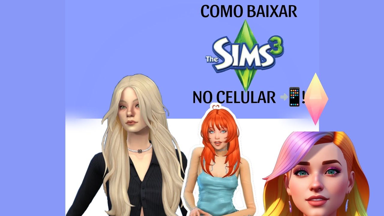 COMO BAIXAR O THE SIMS 3 (DE CELULAR) NO CELULAR 📲