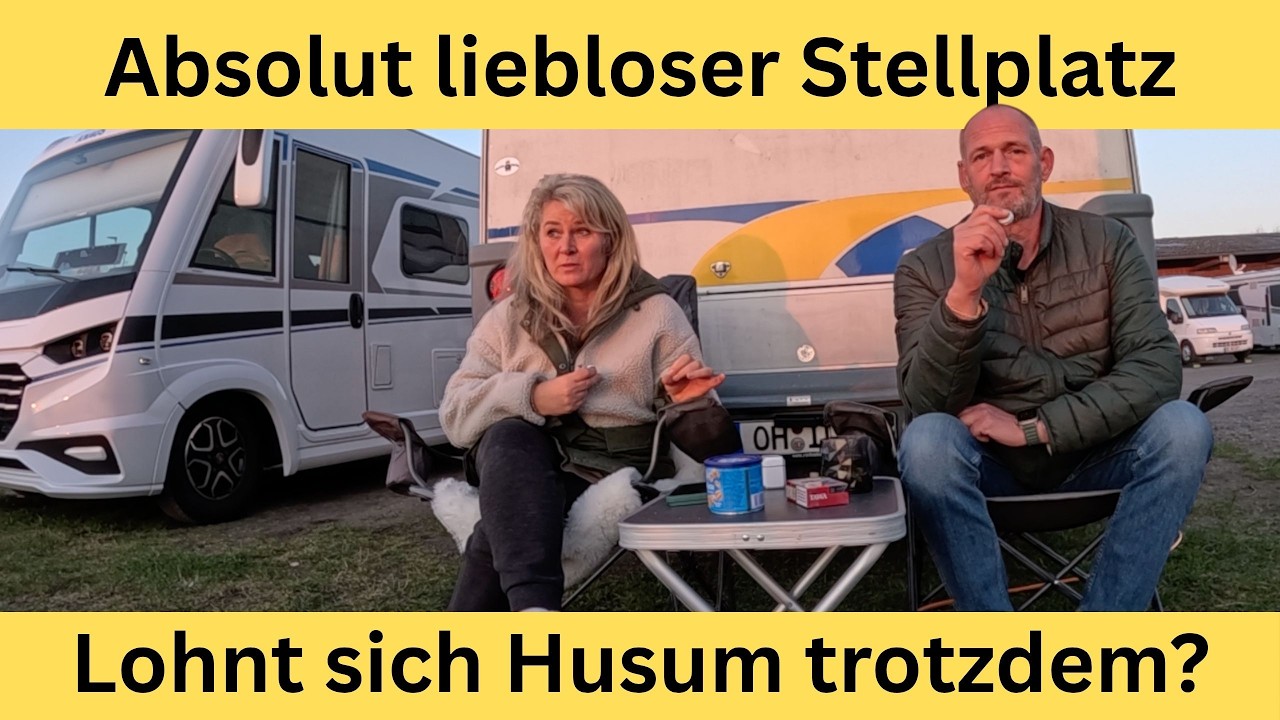 ABSOLUT LIEBLOSER STELLPLATZ 🤬 Lohnt sich HUSUM trotzdem? 🤔
