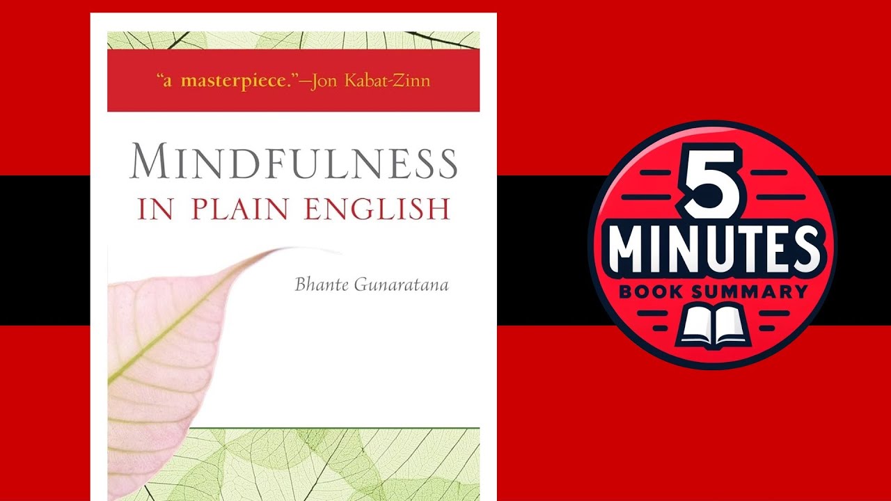 Mindfulness in Plain English by Bhante Gunaratana #mindfulness | 5-minute Book Summary