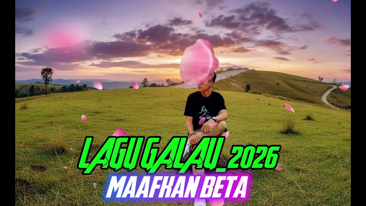 MAAFKAN BETA_LAGU GALAU_2026