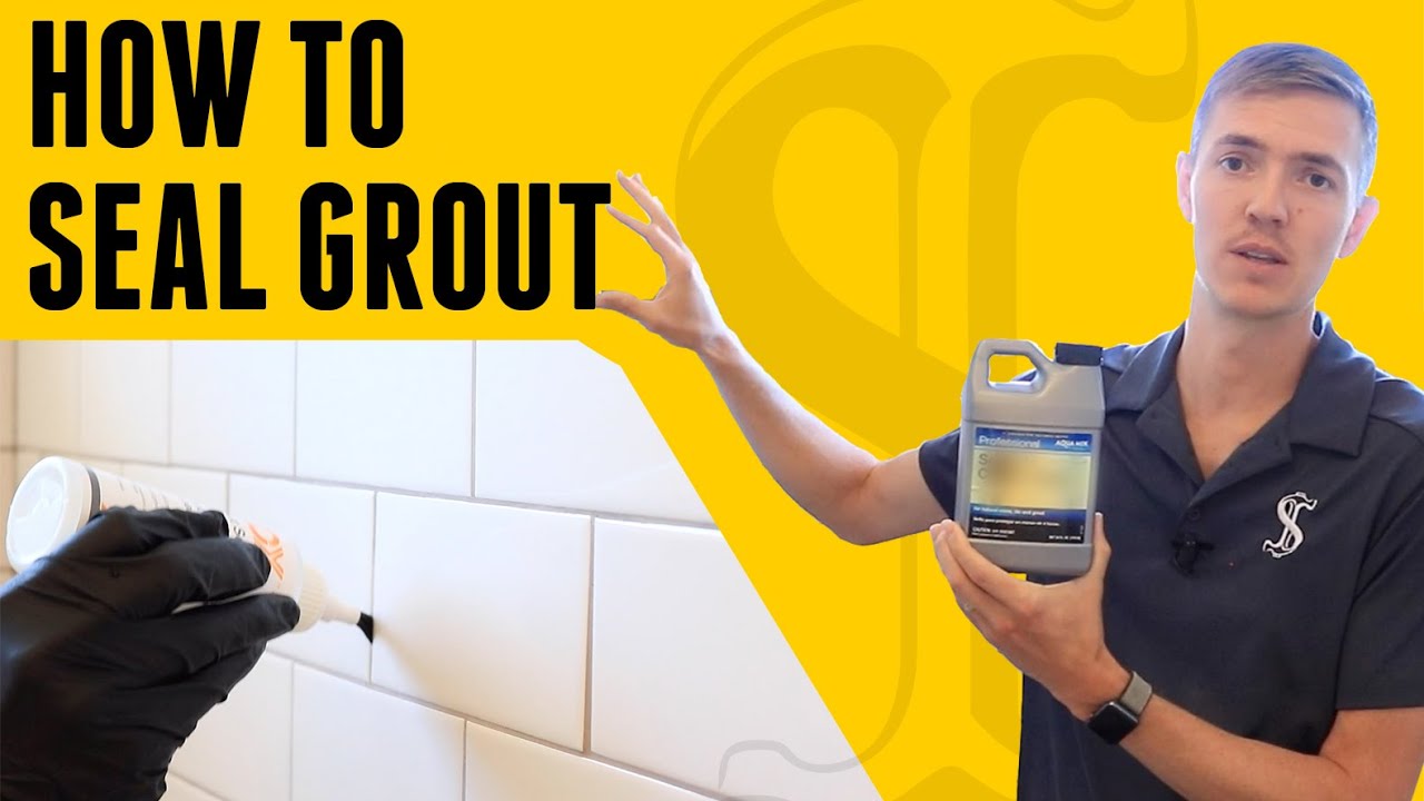 How To Seal Grout - DIY for Beginners
