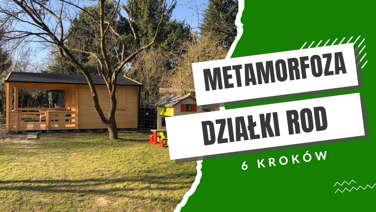 #3 Metamorfoza działki ROD - jak zaprojektować i zmienić działkę ROD