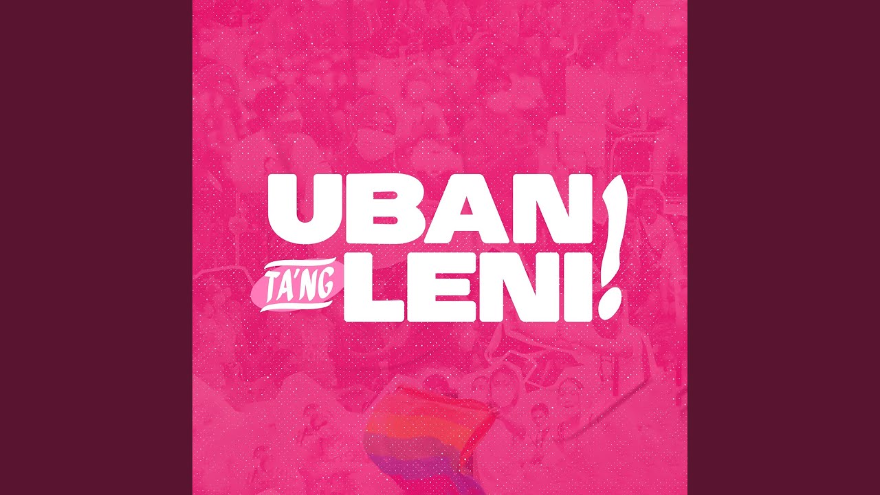 Uban Ta'ng Leni (feat. Uban Ta'ng Leni Artists)
