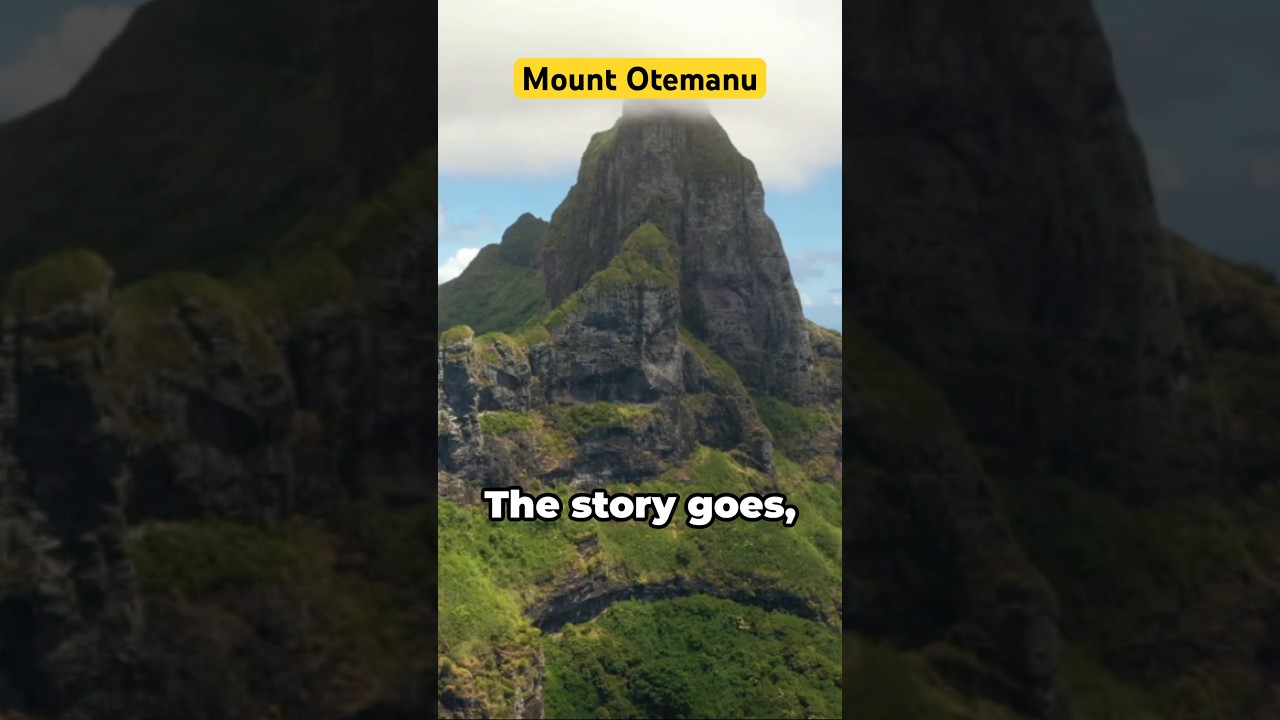 Mount Otemanu FunFact #mount#otemanu#funfact