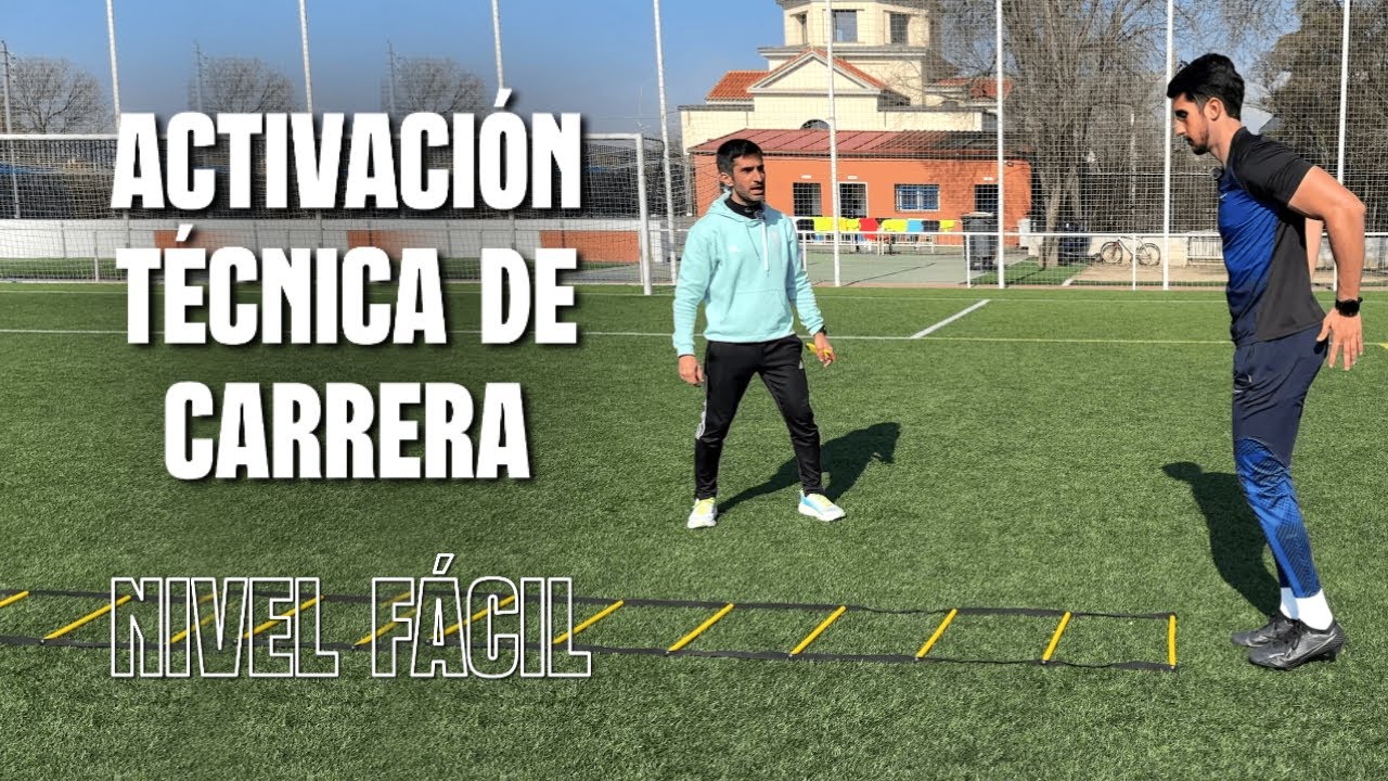 ACTIVACIÓN CLAVE PARA UNA TÉCNICA DE CARRERA EFECTIVA | Nivel Fácil