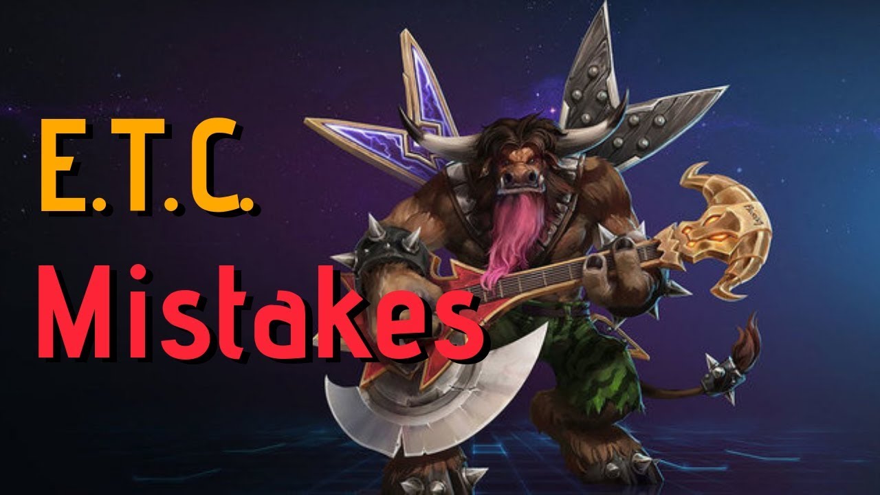 4 Mistakes You Might be Making on E.T.C.