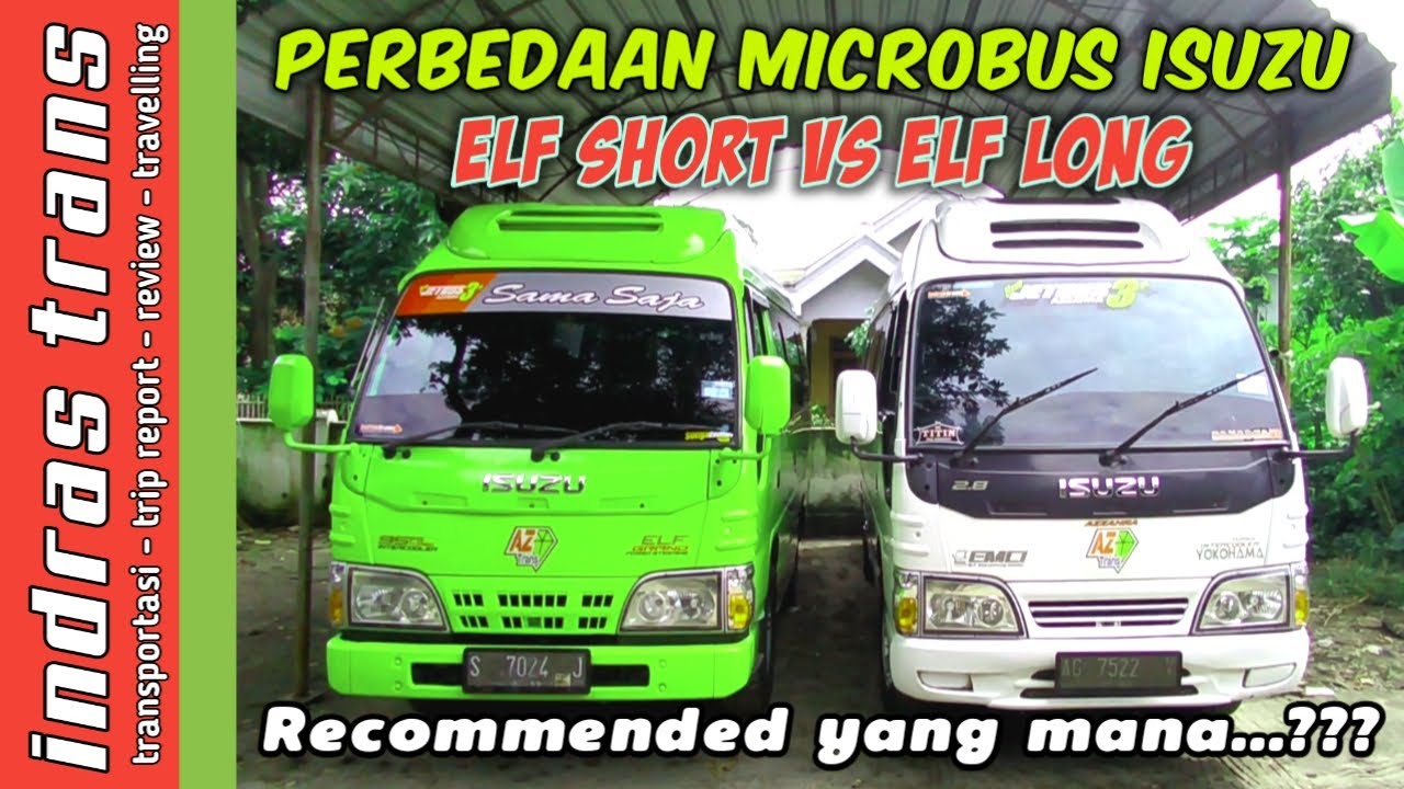 Mengulas perbedaan mobil microbus dari isuzu elf long dan elf shot | isuzu elf nkr 55 LWB & nhr 55