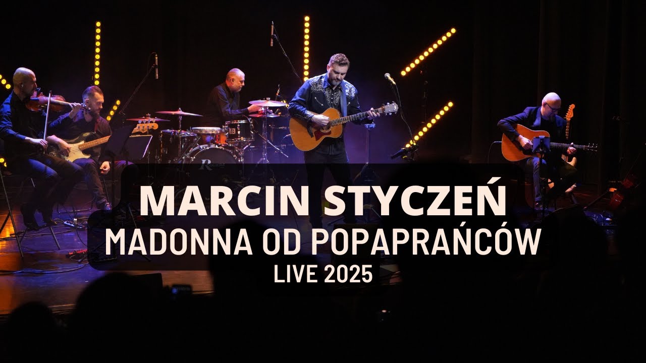 Marcin Styczeń - Madonna od popaprańc&oacute;w -  live 2025