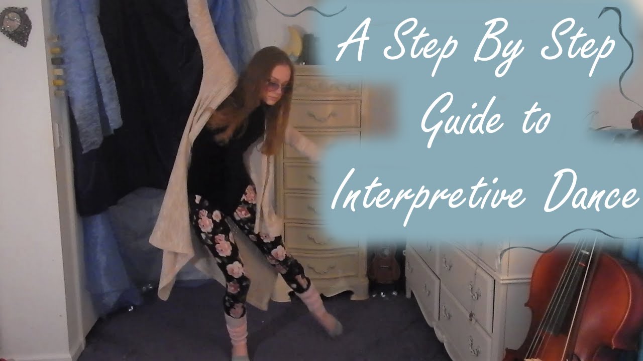 How to Interpretive Dance