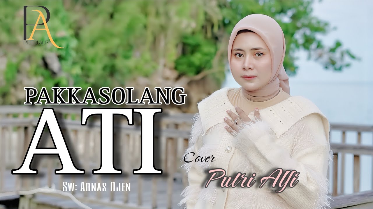 PAKKASOLANG ATI - PUTRI ALFI cipt ARNAS OJEN