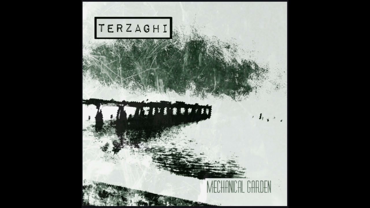 #TERZAGHI - 12 - Looks don't count - Mechanical Garden (2019)