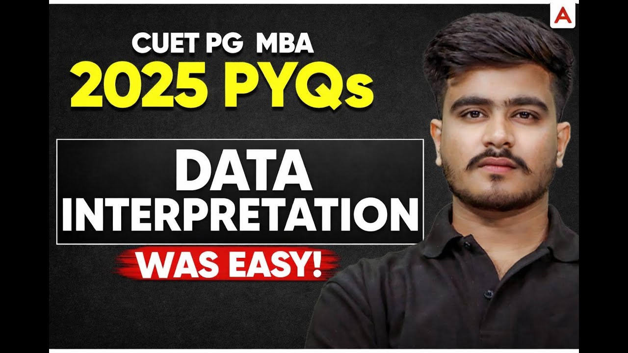 CUET PG MBA 2025: Data Interpretation PYQs Were Easy! | Exam Analysis & Strategy