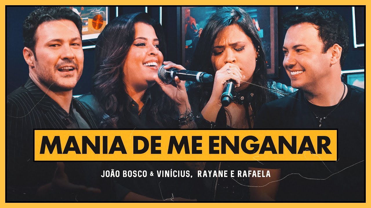 João Bosco e Vinicius e @RayaneRafaelaOficial  - Mania De Me Enganar (DVD +Positivo+)